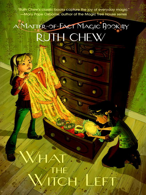 Title details for What the Witch Left by Ruth Chew - Wait list